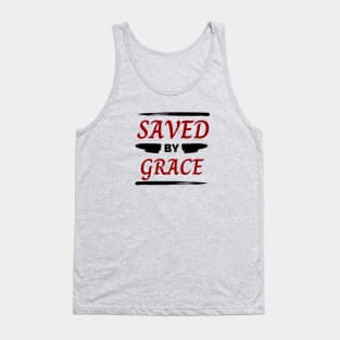 Saved By Grace | Christian Saying Tank Top